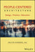 People-Centered Architecture: Driving Design, Practice, and Education by Milton Shinberg