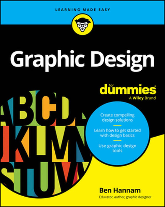 Graphic Design for Dummies by Ben Hannam