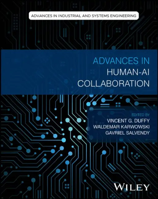Advances in Human-AI Collaboration by Vincent Duffy