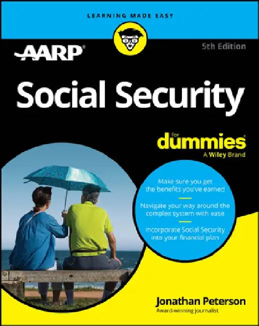 Social Security for Dummies by The Experts at Aarp