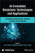 Ai-Embedded Blockchain Technologies and Applications: Enhancing Cybersecurity Systems in Smart Environments by Alex Khang