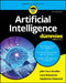 Artificial Intelligence for Dummies by John Paul Mueller