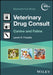 Blackwell's Five-Minute Veterinary Drug Consult: Canine and Feline by Lauren R. Eichstadt Forsythe