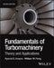 Fundamentals of Turbomachinery: Theory and Applications by Ryoichi Samuel Amano