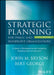 Strategic Planning for Public and Nonprofit Organizations by John M. Bryson