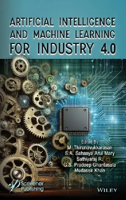 Artificial Intelligence and Machine Learning for Industry 4.0 by M. Thirunavukkarasan