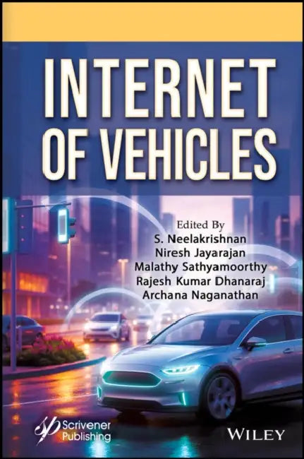 Internet of Vehicles by S. Neelakrishnan, Niresh Jayarajan, Archana Naganathan