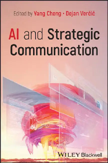 AI and Strategic Communication by Cheng, Yang