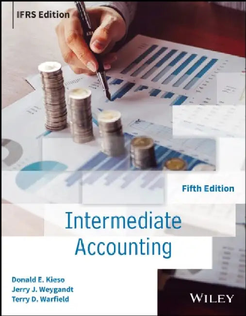 Intermediate Accounting IFRS, International Adaptation by Donald E. (Northern Illinois University) Kieso