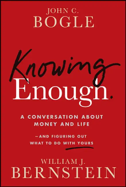 More Than Enough: True Measures of Money, Business, and Life by John C. Bogle