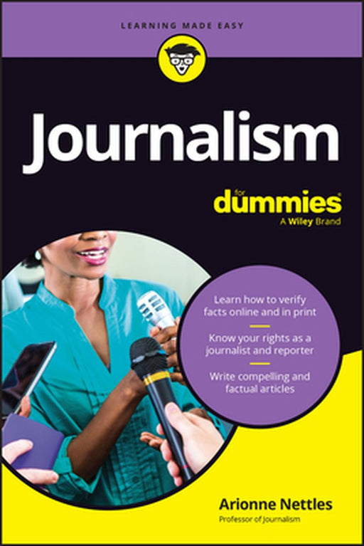 Journalism for Dummies by Arionne Nettles