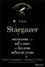 The Stargazer: Unleashing the Brilliance of Building Brighter Teams by Katie P. Desiderio
