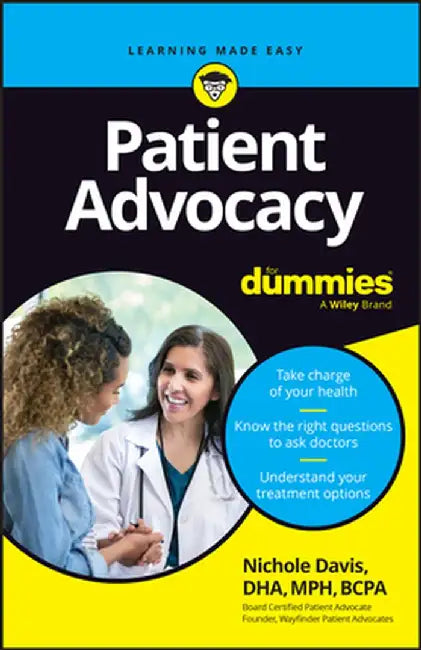 Patient Advocacy for Dummies by Nichole Davis