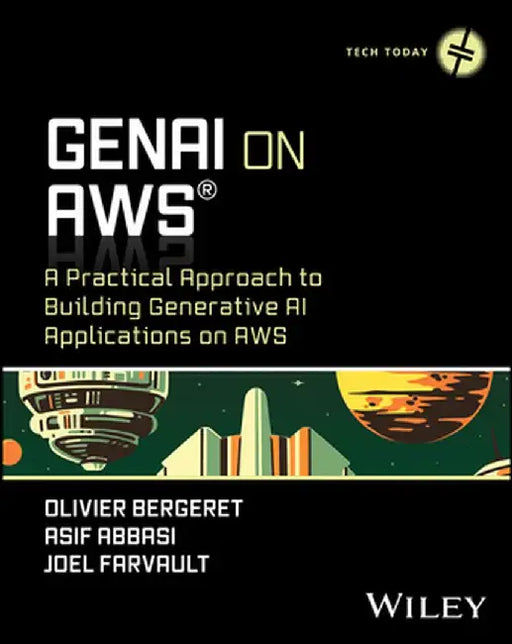 Genai on AWS: A Practical Approach to Building Generative AI Applications on AWS by Asif Abbasi