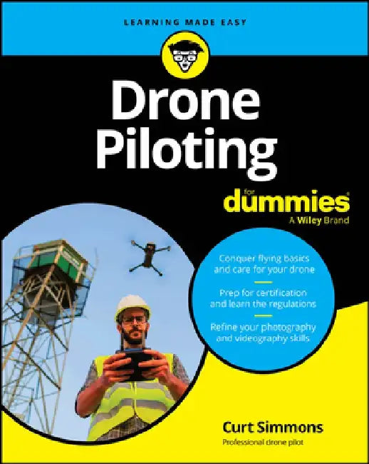 Drone Piloting for Dummies by Curt Simmons