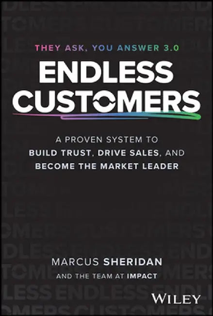 Endless Customers by Marcus Sheridan