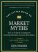 The Little Book of Market Myths: How to Profit by Avoiding the Investing Mistakes Everyone Else Makes by Kenneth L. Fisher