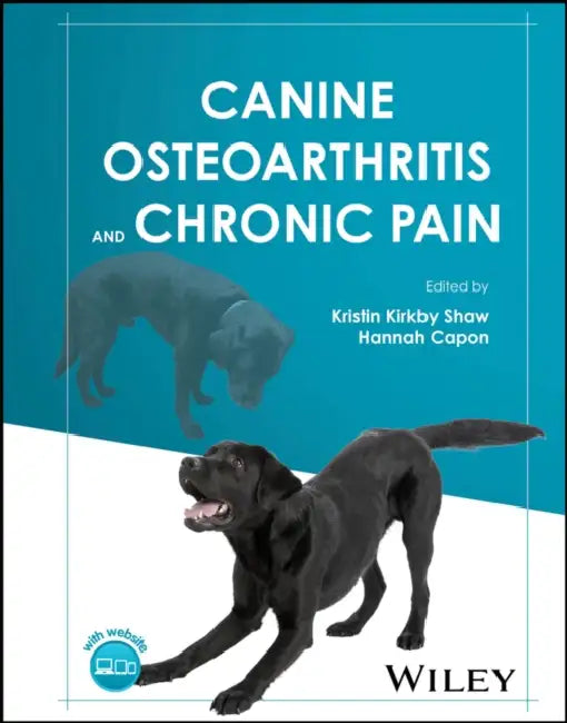 Canine Osteoarthritis and Chronic Pain by Kristin Kirkby Shaw