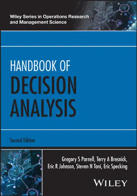 Handbook of Decision Analysis by Gregory S. Parnell