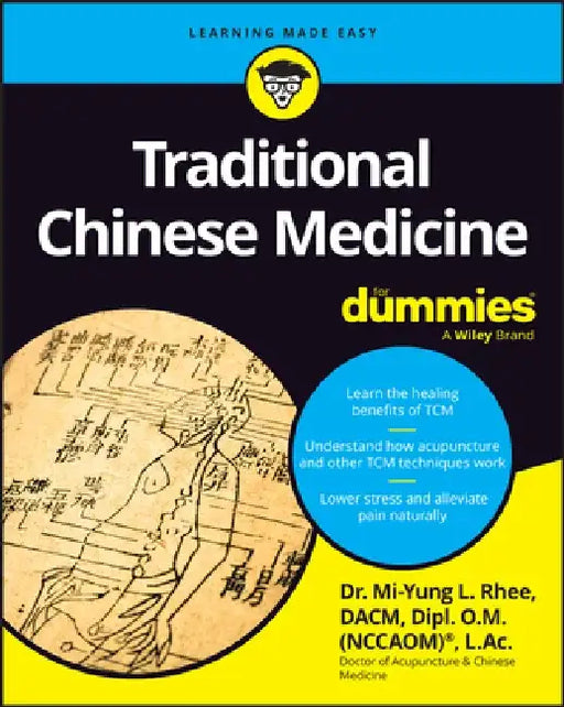 Traditional Chinese Medicine for Dummies by Mi-Yung Lisa Rhee