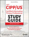 Iapp Cipp / Us Certified Information Privacy Professional Study Guide by Mike Chapple
