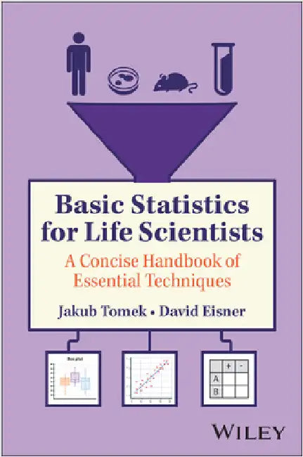 Basic Statistics for Life Scientists by Tomek, Jakub