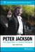 Peter Jackson: Film Authorship in a Global Hollywood by Barry Keith Grant