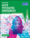 Acute Psychiatric Emergencies by Advanced Life Support Group (Alsg)