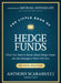 The Little Book of Hedge Funds: What You Need to Know about Hedge Funds, But the Managers Won't Tell You by Anthony Scaramucci