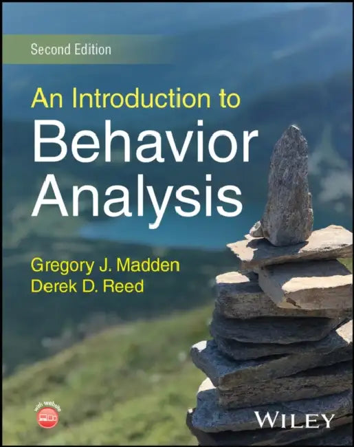An Introduction to Behavior Analysis by Gregory J. Madden