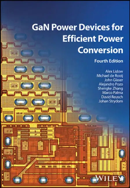 Gan Power Devices for Efficient Power Conversion by Alex Lidow