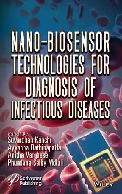 Nano-Biosensor Technologies for Diagnosis of Infectious Diseases by Suvardhan Kanchi