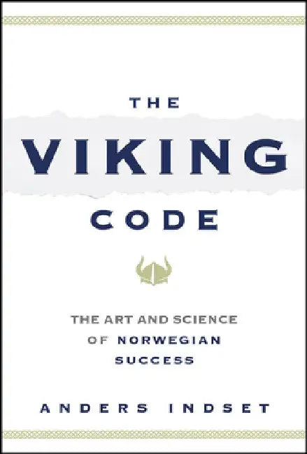 The Viking Code by Anders Indset