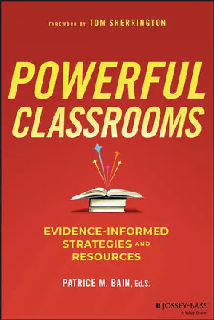 Powerful Learning Strategies: The Science of Learning in Action by Patrice M. Bain
