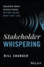 Stakeholder Whispering by Bill Shander