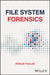 File System Forensics by Fergus Toolan