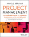 Project Management: A Systems Approach to Planning, Scheduling, and Controlling by Harold Kerzner