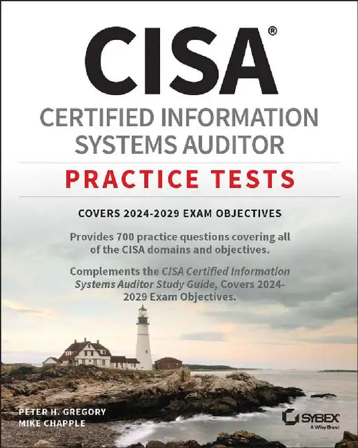 Cisa Certified Information Systems Auditor Practice Tests by Mike Chapple