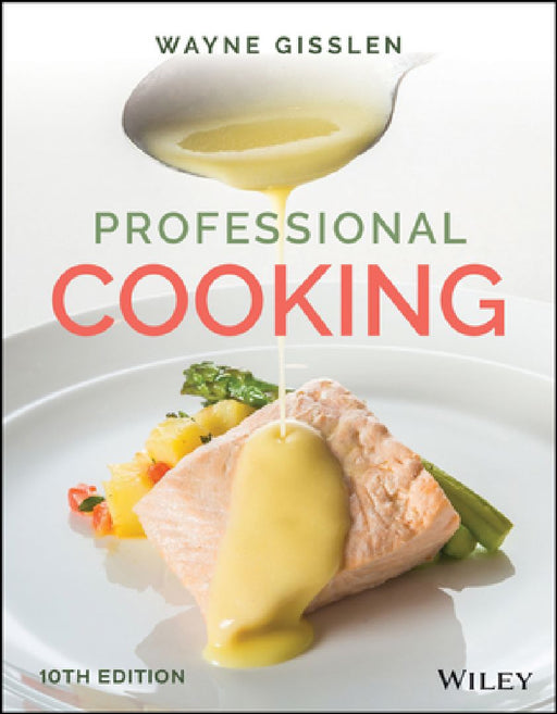 Professional Cooking, with eBook Access Code by Wayne Gisslen