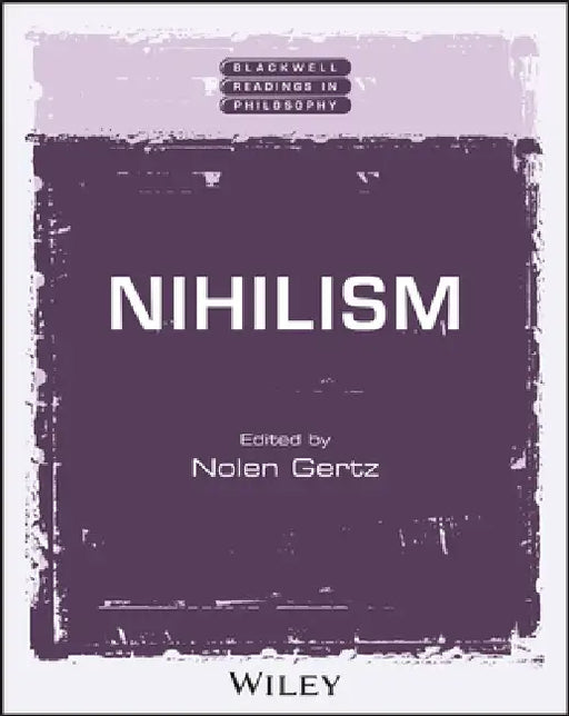 Nihilism by Nolen Gertz