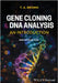 Gene Cloning and DNA Analysis: An Introduction by T. A. Brown