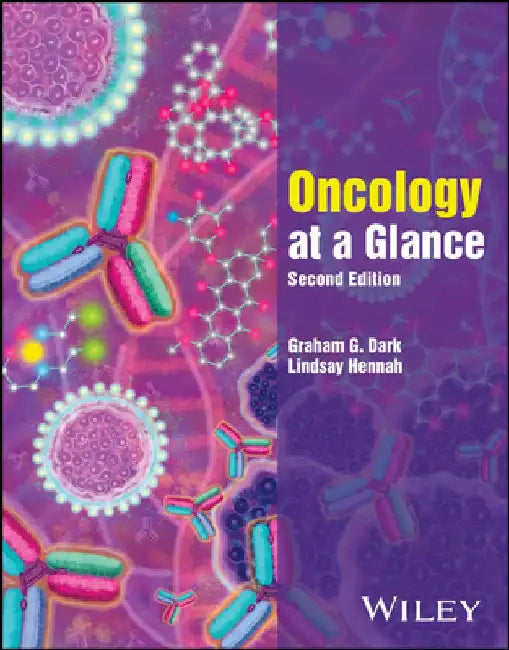 Oncology At A Glance by Graham G. (Newcastle University, UK) Dark