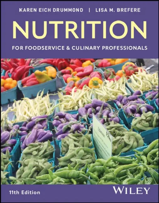 Nutrition for Foodservice and Culinary Professionals, with eBook Access Code by Karen Drummond