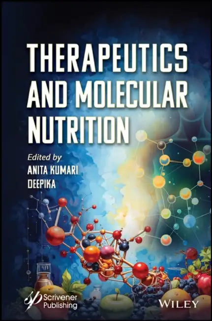 Therapeutics and Molecular Nutrition by Anita Kumari