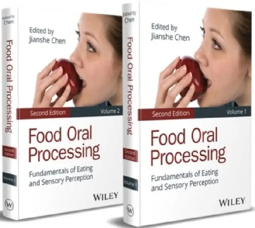 Food Oral Processing: Fundamentals of Eating and Sensory Perception by Jianshe Chen