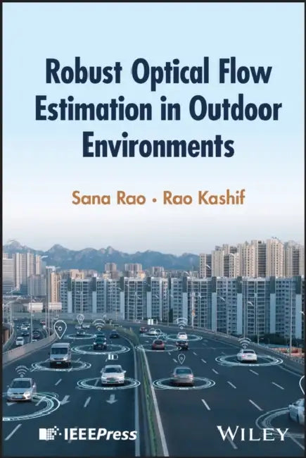 Robust Optical Flow Estimation in Outdoor Environments by Sana Rao