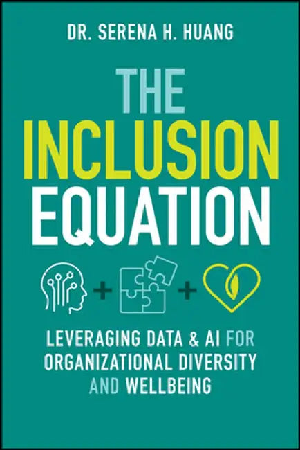The Inclusion Equation by Serena Huang