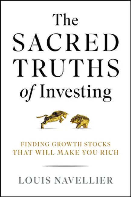 The Sacred Truths of Investing by Louis Navellier