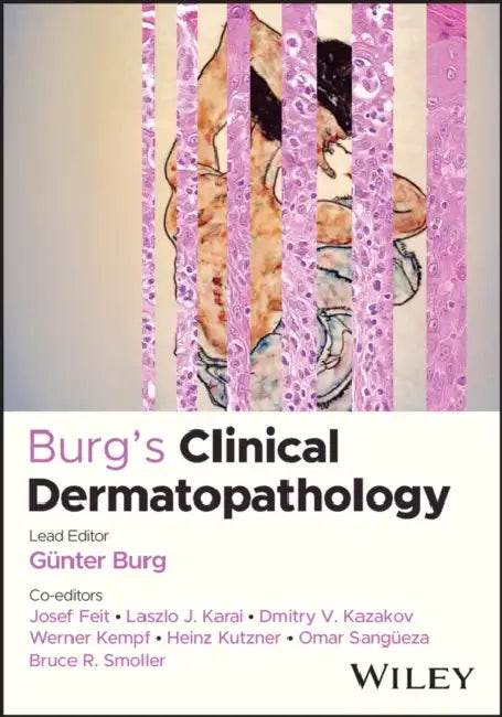 Burg's Clinical Dermatopathology by Günter Burg