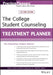 The College Student Counseling Treatment Planner by Chris E. Stout